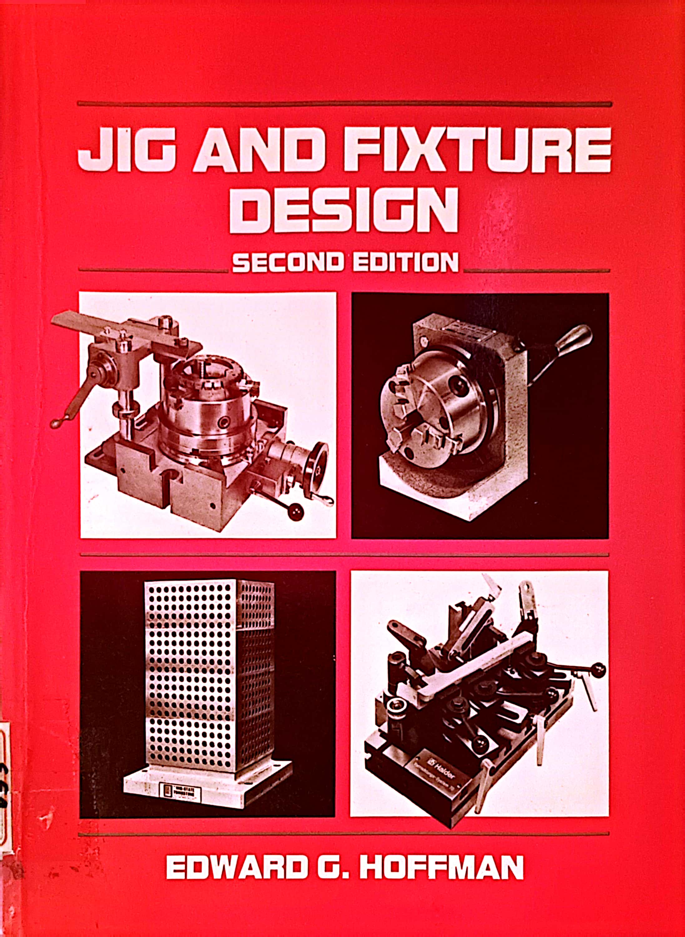 Jig and Fixture Design Second Edition